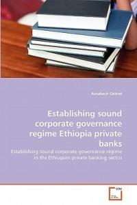 Establishing sound corporate governance regime Ethiopia private banks - Asnakech Getnet - cover