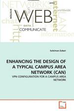 Enhancing the Design of a Typical Campus Area Network (Can)