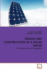 Design and Construction of a Solar Dryer