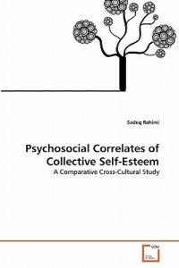 Psychosocial Correlates of Collective Self-Esteem - Sadeq Rahimi - cover