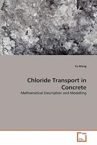 Chloride Transport in Concrete - Yu Wang - cover