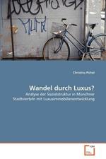 Wandel durch Luxus?