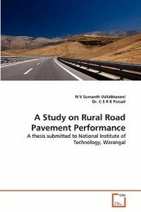 A Study on Rural Road Pavement Performance - N V Sumanth Vallabhaneni,C S R K Prasad - cover