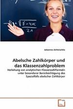 Abelsche Zahlkoerper und das Klassenzahlproblem