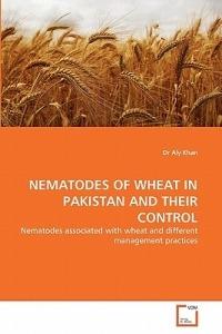 Nematodes of Wheat in Pakistan and Their Control - Aly Khan - cover