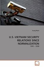 U.S.-Vietnam Security Relations Since Normalization