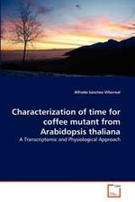 Characterization of time for coffee mutant from Arabidopsis thaliana