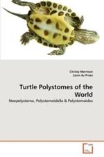 Turtle Polystomes of the World