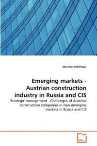 Emerging markets - Austrian construction industry in Russia and CIS - Martina Krichmayr - cover