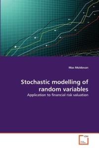 Stochastic modelling of random variables - Max Moldovan - cover