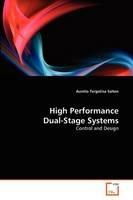 High Performance Dual-Stage Systems