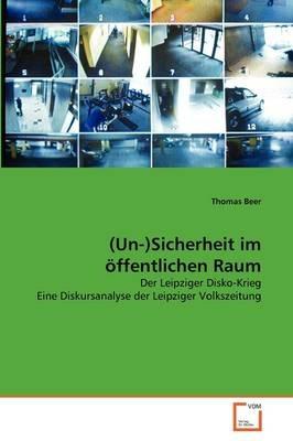 (Un-)Sicherheit im oeffentlichen Raum - Thomas Beer - cover