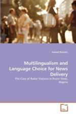 Multilingualism and Language Choice for News Delivery