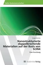 Nanostrukturierte Doppelbrechende Materialien Auf Der Basis Von Si3n4