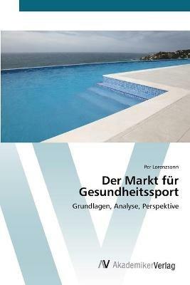 Der Markt fur Gesundheitssport - Per Lorenzsonn - cover
