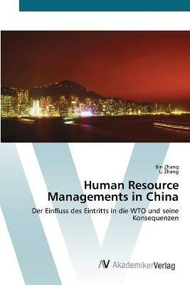 Human Resource Managements in China - Bin Zhang,Li Zhang - cover