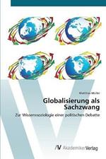 Globalisierung als Sachzwang