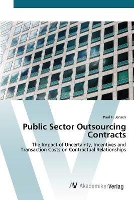Public Sector Outsourcing Contracts - Paul H Jensen - cover