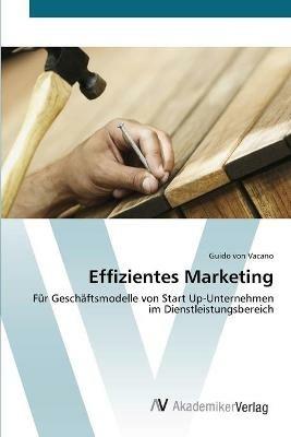 Effizientes Marketing - Guido Von Vacano - cover