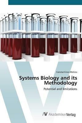 Systems Biology and its Methodology - Constantinos Mekios - cover