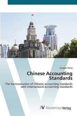 Chinese Accounting Standards - Songlan Peng - cover