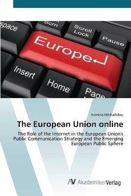 The European Union online - Asimina Michailidou - cover