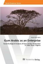 Gum Arabic as an Enterprise
