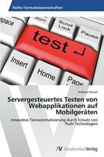 Servergesteuertes Testen von Webapplikationen auf Mobilgeraten