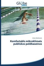 Komfortabls mikroklimats publiskos peldbaseinos