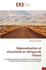 Regionalisation Et Attractivite En Afrique de Louest