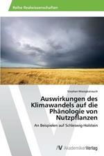 Auswirkungen des Klimawandels auf die Phanologie von Nutzpflanzen