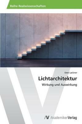 Lichtarchitektur - Uwe Lackner - cover