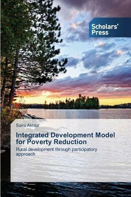 Integrated Development Model for Poverty Reduction - Saira Akhtar - cover