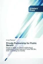 Private Partnership for Public Benefit