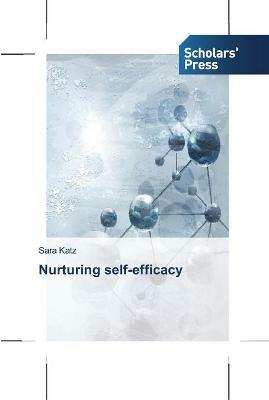 Nurturing self-efficacy - Sara Katz - cover