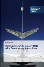 Mining Aircraft Telemetry Data with Evolutionary Algorithms