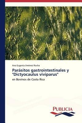 Parasitos gastrointestinales y Dictyocaulus viviparus - Jimenez Rocha Ana Eugenia - cover