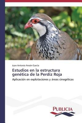 Estudios en la estructura genetica de la Perdiz Roja - Anson Garcia Juan Antonio - cover