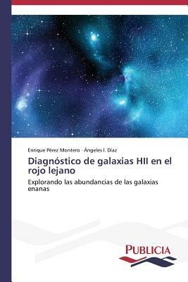 Diagnostico de galaxias HII en el rojo lejano - Enrique Perez Montero,Angeles I Diaz - cover