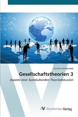 Gesellschaftstheorien 3 - G?nther Dichatschek - cover