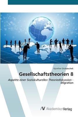 Gesellschaftstheorien 8 - G?nther Dichatschek - cover