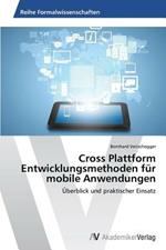 Cross Plattform Entwicklungsmethoden fur mobile Anwendungen