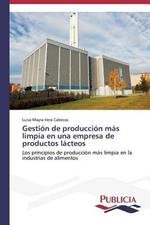 Gestion de produccion mas limpia en una empresa de productos lacteos