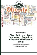 Obstruktif Uyku Apne Sendromlu Hastalarda, Obezite-KVH Goerulme Sikligi
