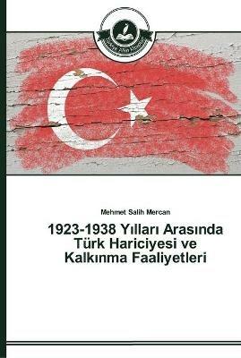 1923-1938 Yillari Arasinda Turk Hariciyesi ve Kalkinma Faaliyetleri - Mehmet Salih Mercan - cover