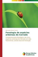 Fenologia de especies arboreas do Cerrado