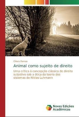 Animal como sujeito de direito - Chiara Ramos - cover