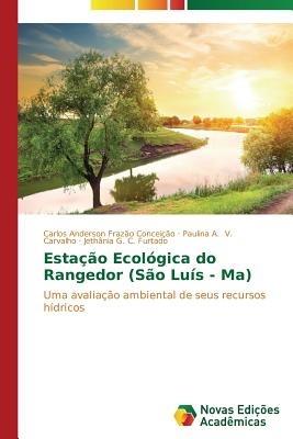 Estacao Ecologica do Rangedor (Sao Luis - Ma) - Frazao Conceicao Carlos Anderson,V Carvalho Paulina a,C Furtado Jethania G - cover