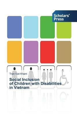 Social Inclusion of Children with Disabilities in Vietnam - Tran Van Kham - cover