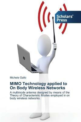 MIMO Technology applied to On Body Wireless Networks - Michele Gallo - cover